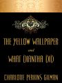 he Yellow Wallpaper and 