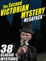 The Second Victorian Mystery MEGAPACK ®