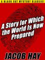 A Story for Which the World Is Now Prepared
