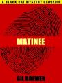 Matinee
