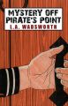 Mystery Off Pirate's Point