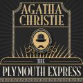 Hercule Poirot, The Plymouth Express (Unabridged)