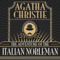 Hercule Poirot, The Adventure of the Italian Nobleman (Unabridged)