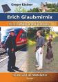 Erich Glaubmirnix - Kriminalfalle und Abenteuer heute und im Mittelalter