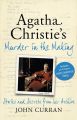 Agatha Christies Murder in the Making: Stories and Secrets from Her Archive - includes an unseen Miss Marple Story