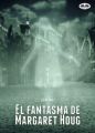 El Fantasma De Margaret Houg