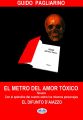 El Metro Del Amor Toxico