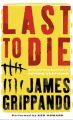 Last to Die