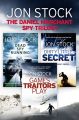 The Daniel Marchant Spy Trilogy: Dead Spy Running, Games Traitors Play, Dirty Little Secret