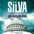 Der russische Spion – Ein Gabriel-Allon-Thriller (Ungekurzt)