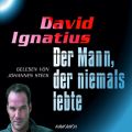 Der Mann, der niemals lebte (Gekurzt)