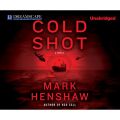 Cold Shot - Kyra Stryker & Jonathan Burke 2 (Unabridged)