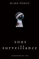Sous Surveillance