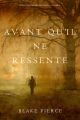 Avant qu’il ne ressente