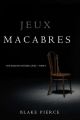 Jeux Macabres