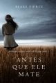 Antes Que Ele Mate
