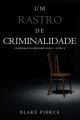 Um Rastro De Criminalidade