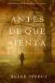 Antes De Que Sienta 
