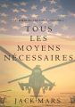 Tous Les Moyens Necessaires
