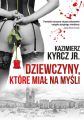 Dziewczyny, ktore mial na mysli