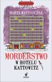 Morderstwo w Hotelu Katowitz