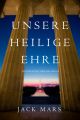 Unsere Heilige Ehre