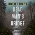 Dead Man's Bridge