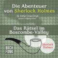 Sherlock Holmes: Die Abenteuer von Sherlock Holmes - Das Ratsel im Boscombe-Valley (Ungekurzt)