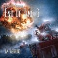 End of Time, Folge 6: Am Abgrund (Oliver Doring Signature Edition)