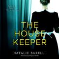 The Housekeeper - A Twisted Psychological Thriller (Unabridged)