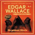 Edgar Wallace - Edgar Wallace lost den Fall, Nr. 6: Die goldenen Monche