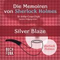 Sherlock Holmes: Die Memoiren von Sherlock Holmes - Silver Blaze (Ungekurzt)