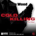 Cold Killing - Tesseract 6 (Ungekurzt)