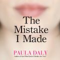 The Mistake I Made (Unabridged)