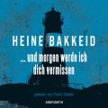 ...und morgen werde ich dich vermissen - Thorkild Aske, Band 1 (Ungekurzte Lesung)