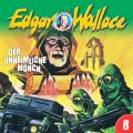 Edgar Wallace, Folge 8: Der unheimliche Monch