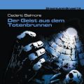 Dreamland Grusel, Folge 13: Der Geist aus dem Totenbrunnen