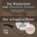 Sherlock Holmes - Die Wiederkehr von Sherlock Holmes: Der schwarze Peter (Ungekurzt)