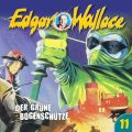 Edgar Wallace, Folge 11: Der grune Bogenschutze
