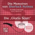 Sherlock Holmes: Die Memoiren von Sherlock Holmes - Die 'Gloria Scott' (Ungekurzt)