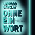 Ohne ein Wort (Ungekurzt)