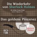 Sherlock Holmes - Die Wiederkehr von Sherlock Holmes: Das goldene Pincenez (Ungekurzt)