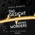 Das Gesicht meines Mordes (Ungekurzte Lesung)