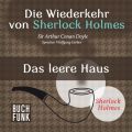 Sherlock Holmes - Die Wiederkehr von Sherlock Holmes: Das leere Haus (Ungekurzt)