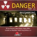 Danger, Part 11: Bestimmung