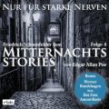 Mitternachtsstories von E. A. Poe - Nur fur starke Nerven, Folge 4 (ungekurzt)