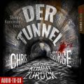 Der Tunnel - Nur einer kommt zuruck (Ungekurzt)