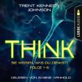 THINK: Sie wissen, was du denkst, Folge 1-6: Sammelband (Ungekurzt)