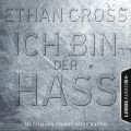 Ich bin der Hass - Ein Shepherd Thriller 5 (Gekurzt)