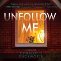 Unfollow Me (Unabridged)